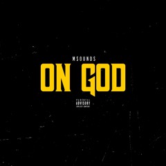 MSounds - On God