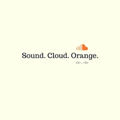 Sound Cloud Orange [FREE BEAT]