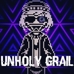 .:Corrupted Chronicles OST 100:. - UNHOLY GRAIL