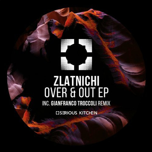 Zlatnichi - Over & Out (Gianfranco Troccoli Remix) (Artashes Uliyanov 'My Friend' Edit)