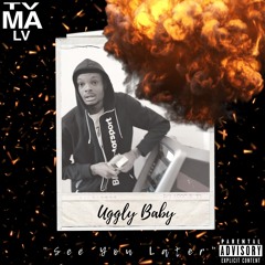 Uggly Baby - See you later (prod by TMgotdahits)