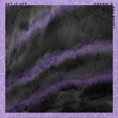 Set It Off Ft. CajXMoney