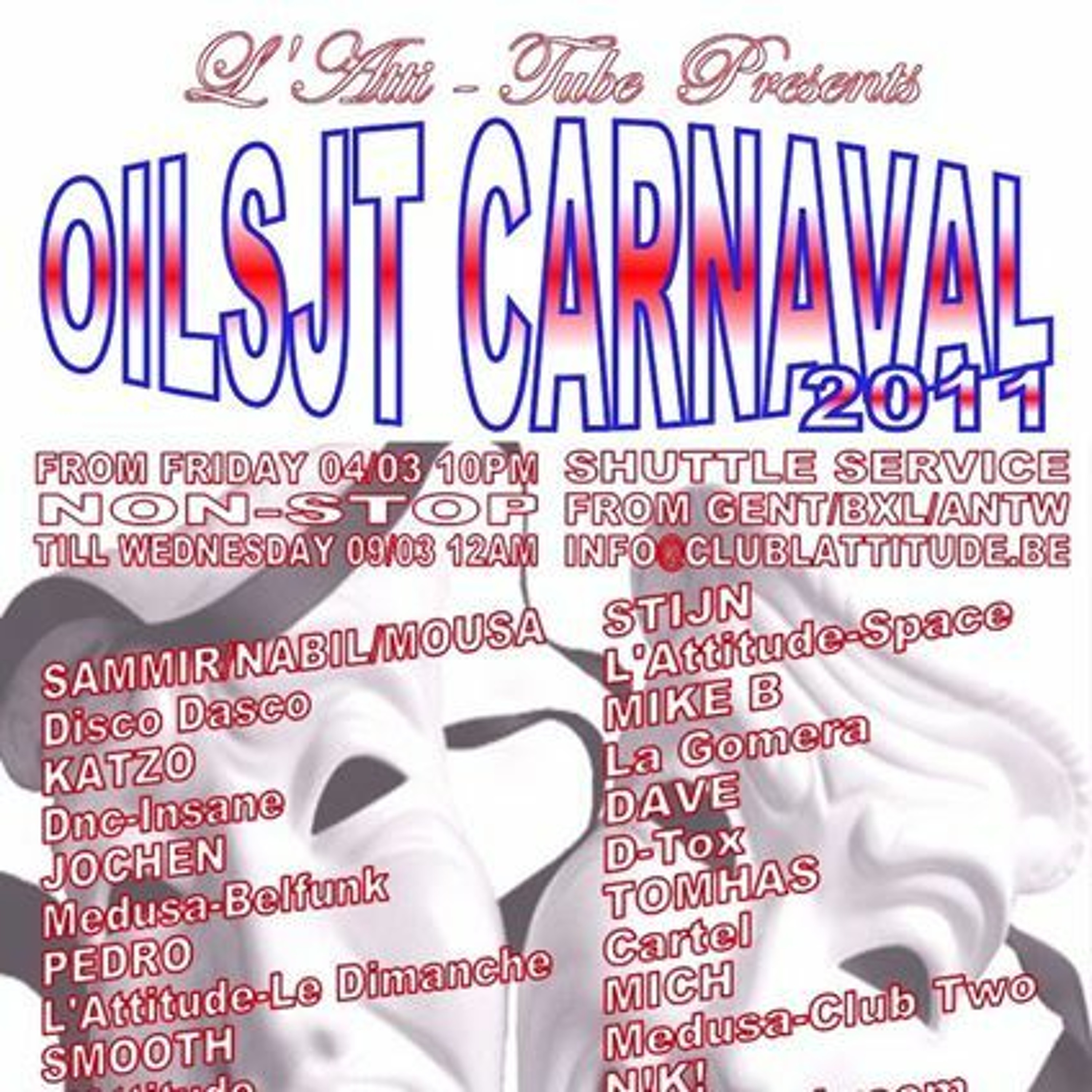 08/03/2011-Oiljst Carnaval @ L'Atti-Tube (Free Download) episode artwork