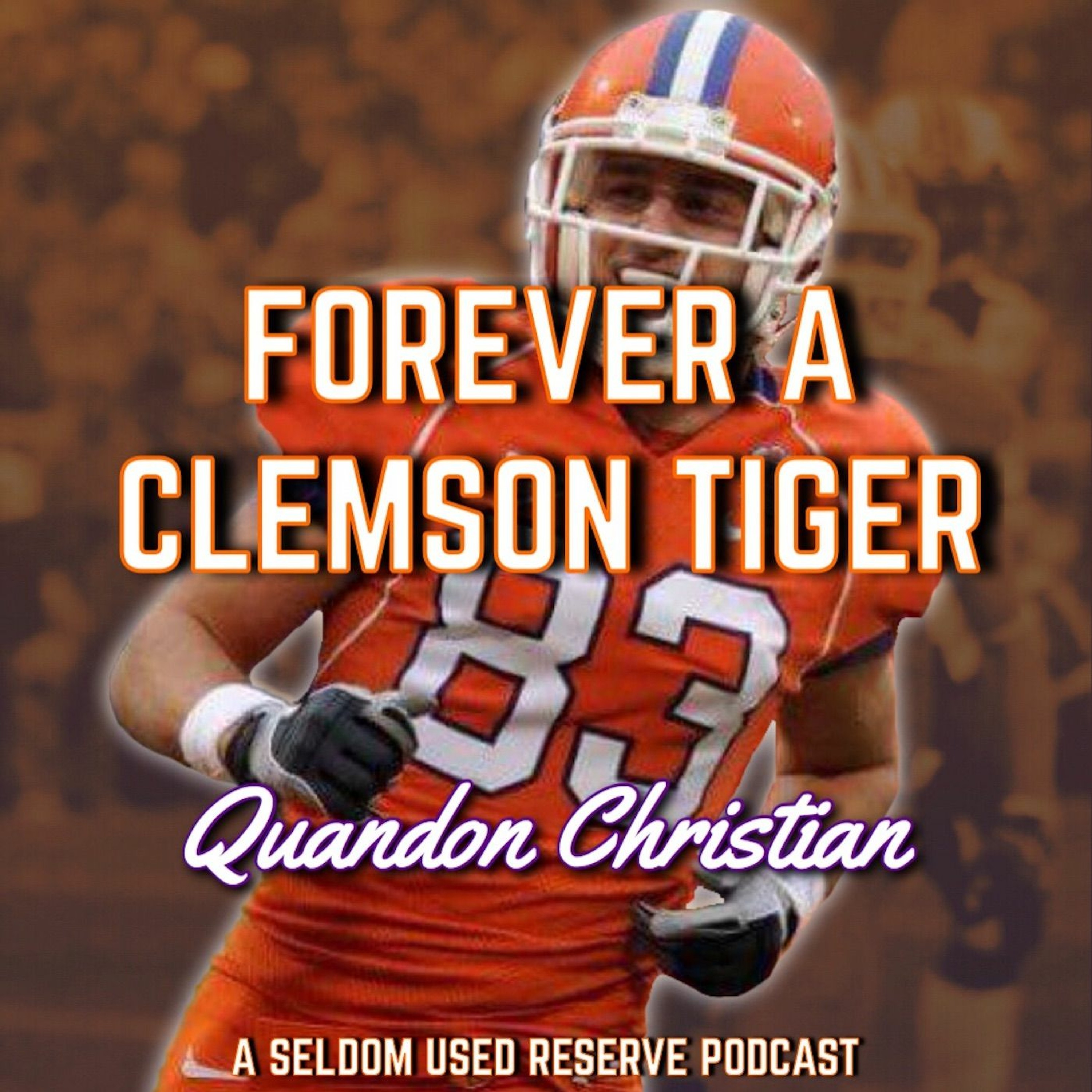 Forever a Clemson Tiger - Quandon Christian