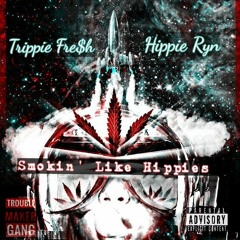 Smokin Like Hippies ft. Hippie Ryn