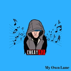 My Own Lane (Enkay47)