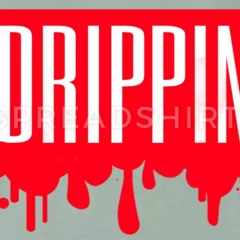 King Dre C1out - Drippin
