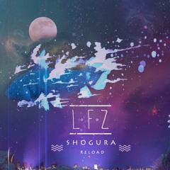 LFZ - Shogura Reload