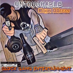 Rico Glizzy - Intocable