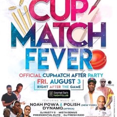 CUPMATCH FEVER 8.3.18 @DJPOLISH @NOAHPOWA IN BERMUDA