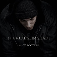 Eminem - The Real Slim Shady (W&W Extended Bootleg)