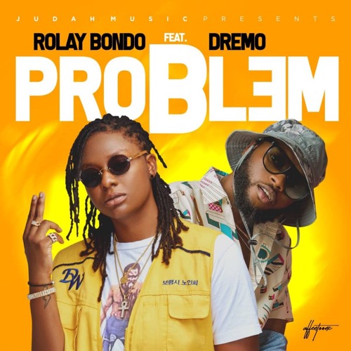 PROBLEM ft Dremo