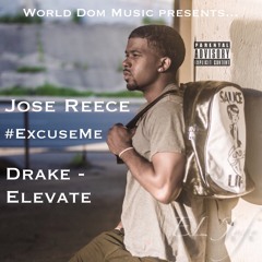 Elevate #ExcuseMe Drake