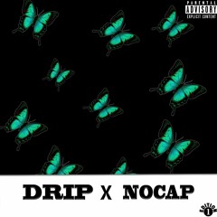 Butterflies(DRIP x NoCap)