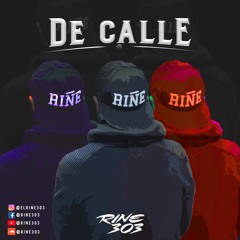De Calle - RINE303
