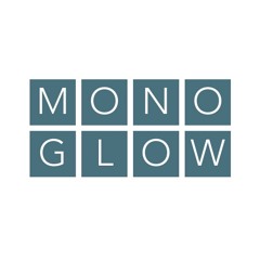 Monoglow Playlist