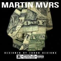 Martin Mvrs- Money Talks