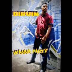 WANNA PARTY (Prod. by That's Yolo & BirvinMusic)