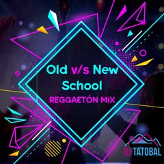 Old Vs New School Reggaetón Mix Dj Tatobal