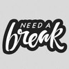 Need A Break Mp3