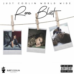 Reno Blast Feat. justcoolinworldwide -Snap