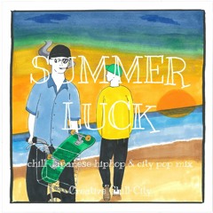 SUMMER LUCK -chill Japanese hiphop mix-