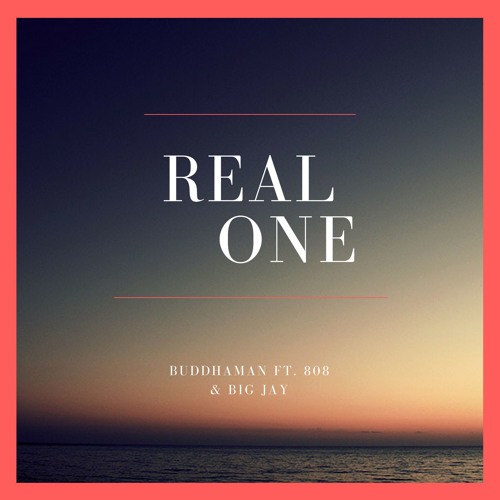 Real One - ALX8 FT. Buddha & Big JayMan (Prod. By ALX8)