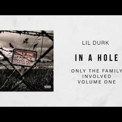 Lil Durk - In A Hole (Only The Family) (Official Audio)
