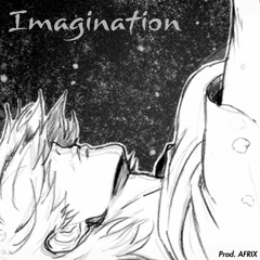 Imagination ft. Shiloh Dynasty (Prod. Afrix)
