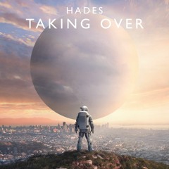 HADES - Taking Over