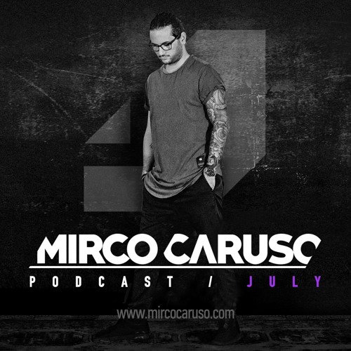 Mirco Caruso - PODCAST | July 2018
