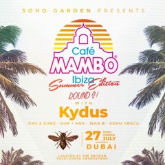 Kydus @ Soho Gardens Dubai Cafe Mambo 27July 2018 Part 2