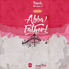 Yung L - Abba Father [Prod. By T.U.C]