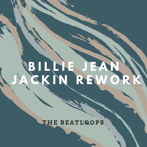 Billie Jean Remix -Jackin Rework [Free Download]