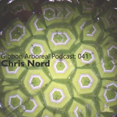 Gibbon Arboreal Podcast 041: Chris Nord