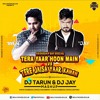 Dj Tarun Dj Jay Tera Yaar Hu Mai Mashup Mp3