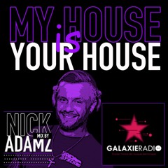My House Is Your House @ Galaxie Radio 04 - 08 - 2018