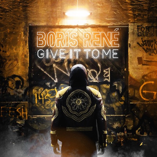 Boris René - Give It To Me