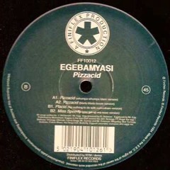EgeBamYasi - Pizzacid (Whumpa Whumpa Blare Mix) - Acid 1994
