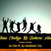 Tum Jaise Chutiyo Ka Sahara Hai Dosto Friends Anthem Remix Dj Tsr Ft Dj Vaibhav Vs Mp3