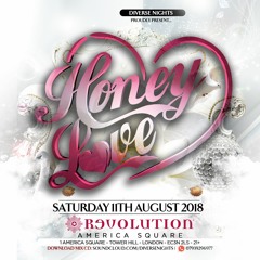 New Skool - Honey Love - Saturday 11th August @ Revolution, 1 America Square, EC3N 2LS
