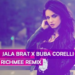 Jala Brat X Buba Corelli X Coby - Ona'e (RichMee Remix)