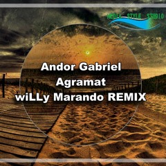Andor Gabriel - Agramat (wiLLy Marando REMIX)
