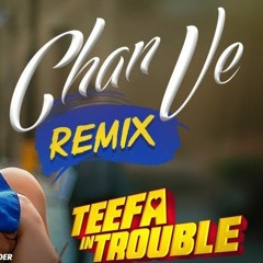 Teefa In Trouble - Chan Ve Remix  Ali Zafar ft. Aima Baig
