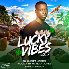 Lucky Vibes Vol. 2 Summer Edition (by Lucky Jones ft. Rudy Jones)