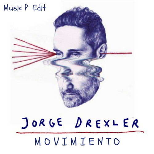 Jorge Drexler - Movimiento (Music P Edit)