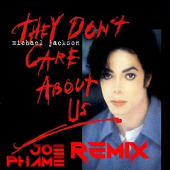 They Don't Really Care About Us Remix
