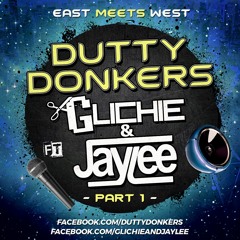 Dutty Donkers Ft. Glichie & Jaylee - Part 1