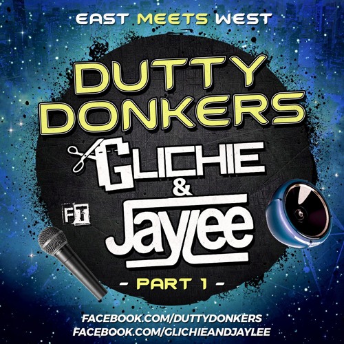 Dutty Donkers Ft. Glichie & Jaylee - Part 1