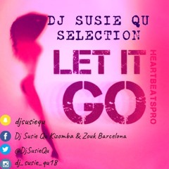 DJ Susie Qu Selection- Let it Go